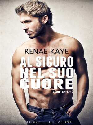 cover image of Al sicuro nel suo cuore